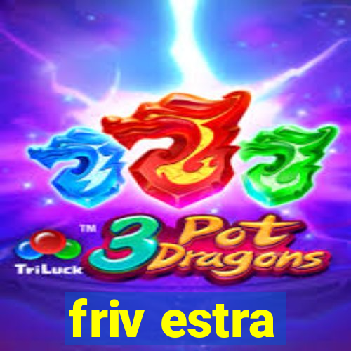 friv estra